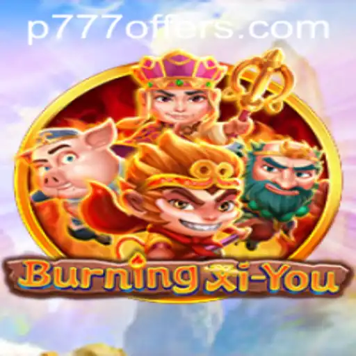 Discover the Enthralling World of BurningXiYou with Special Insights into the p777 Phenomenon