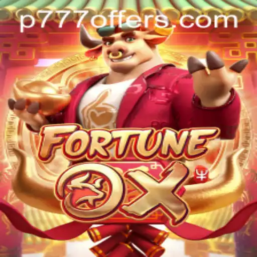 Exploring the Exciting World of FortuneOx and the Influence of 'p777'