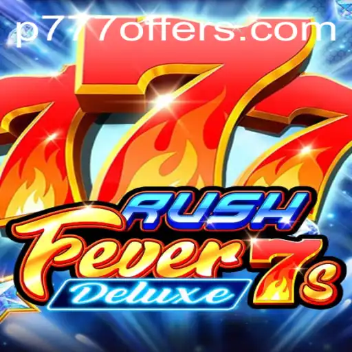 RushFever7sDeluxe: A Comprehensive Guide